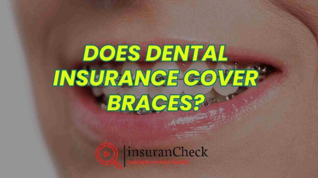 Does Dental Insurance Cover Braces