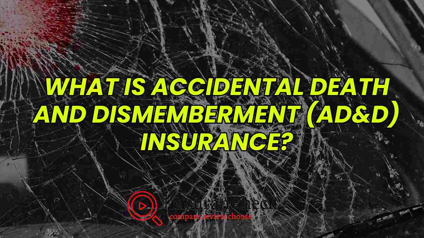 Accidental Death and Dismemberment insurance