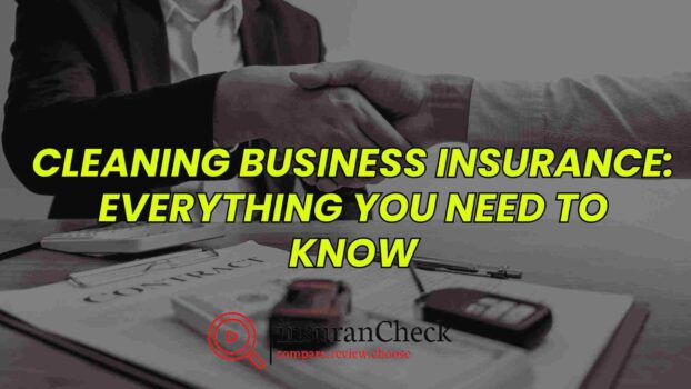 Cleaning Business Insurance: Everything You Need To Know