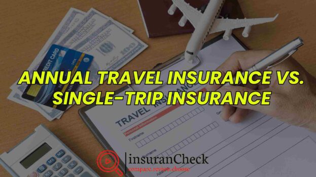 Annual Travel Insurance vs. Single-Trip Insurance