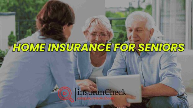 Home Insurance For Seniors