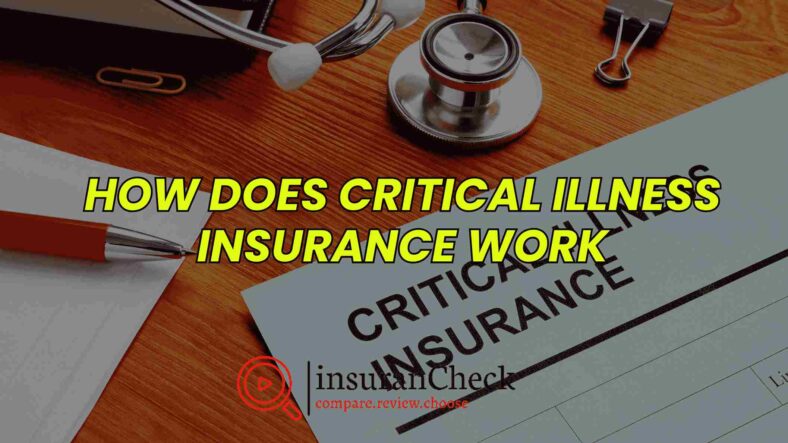 How Does Critical Illness Insurance Work