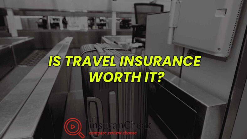 Is Travel Insurance Worth It?