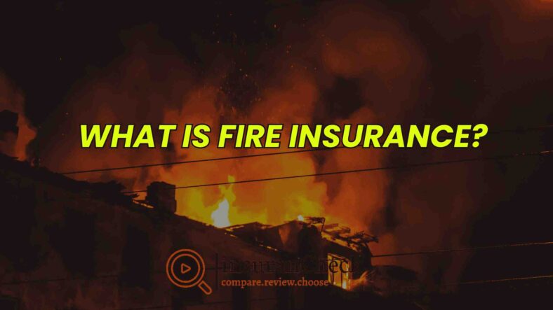 What is Fire Insurance