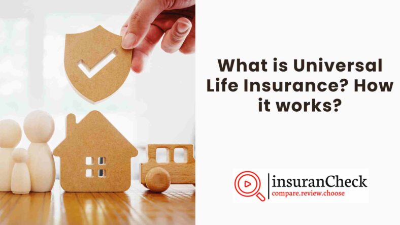 What is Universal Life Insurance? How it works?